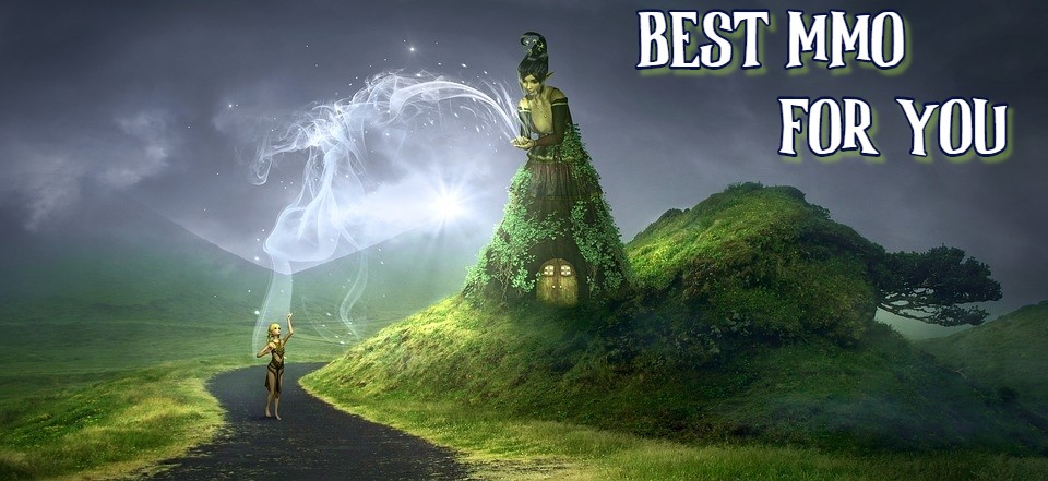 BEST MMO FOR YOU