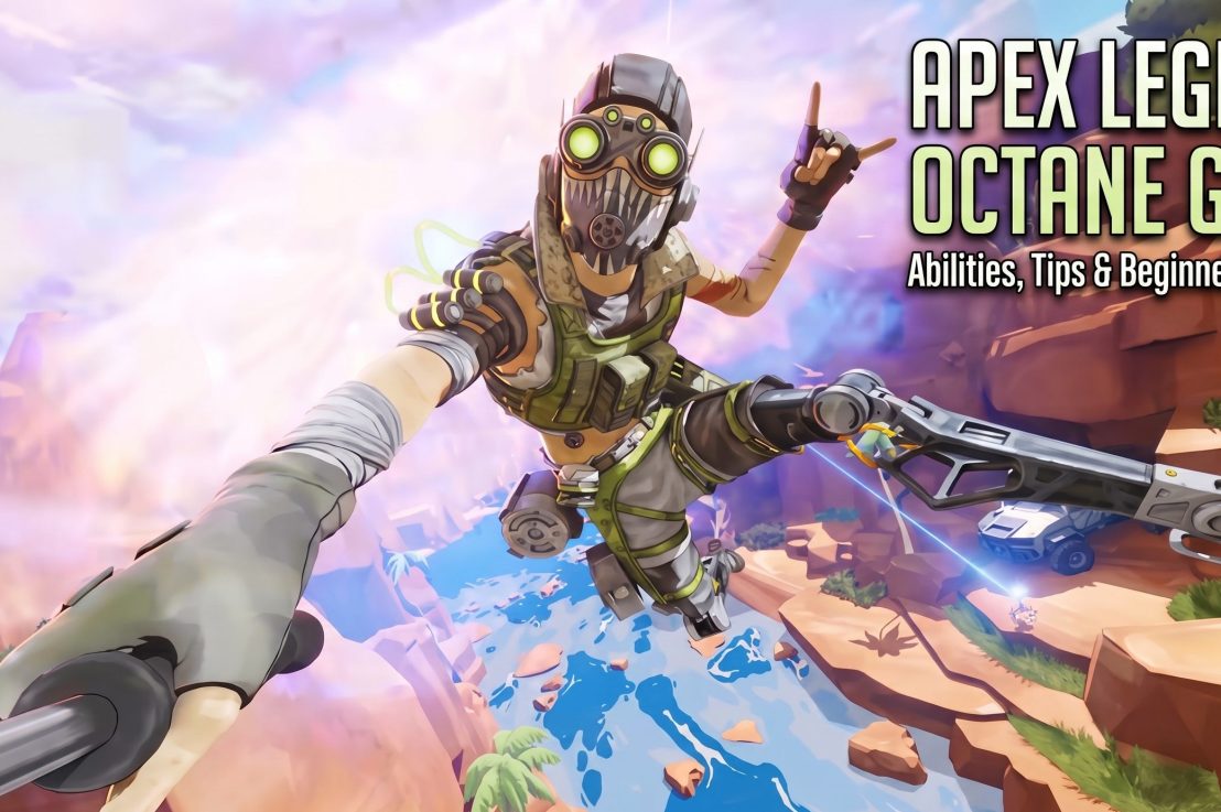 Apex Legends Octane Guide: Abilities, Tips & Beginner&nbsp;Strategies