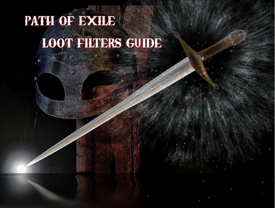 Path of Exile Loot Filters Guide